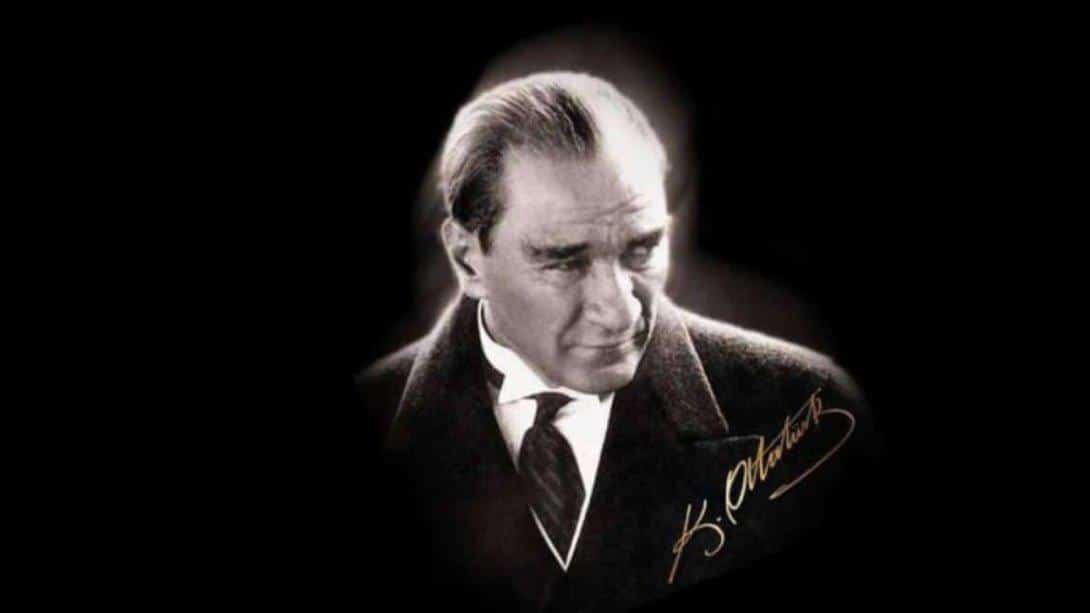 İlçe Milli Eğitim Müdürümüzün 10 Kasım Atatürk'ü Anma Günü ve Atatürk Haftası Mesajı